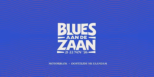 Blues aan de Zaan 2026 — muziek in de Zaanstreek