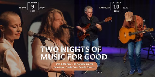 TWO NIGHTS OF MUSIC FOR GOOD — uitgaan in de Zaanstreek